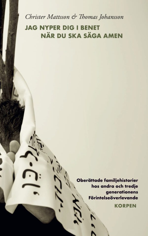 Bokomslag till boken Jag nyper dig i benet när du ska säga amen.